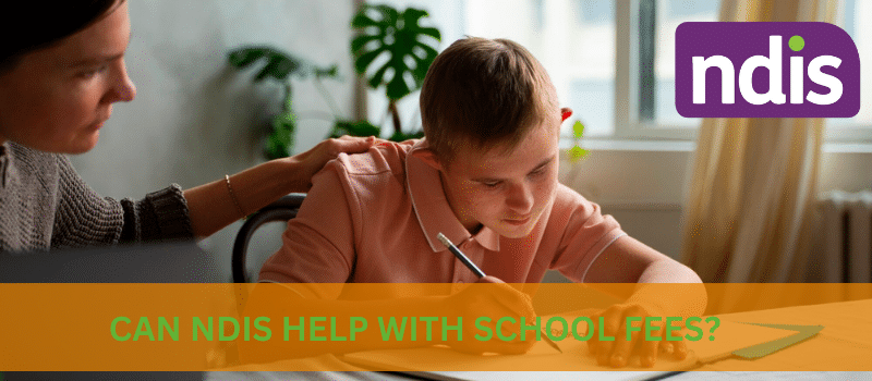 can ndis help with school fees