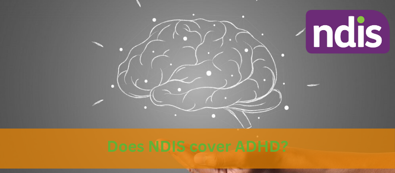 Does NDIS cover ADHD