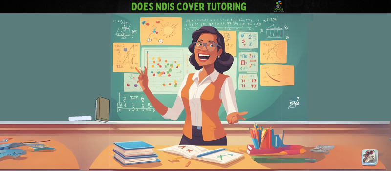 Happy tutor explaining concepts on a blackboard, under the title 'Does NDIS Cover Tutoring?